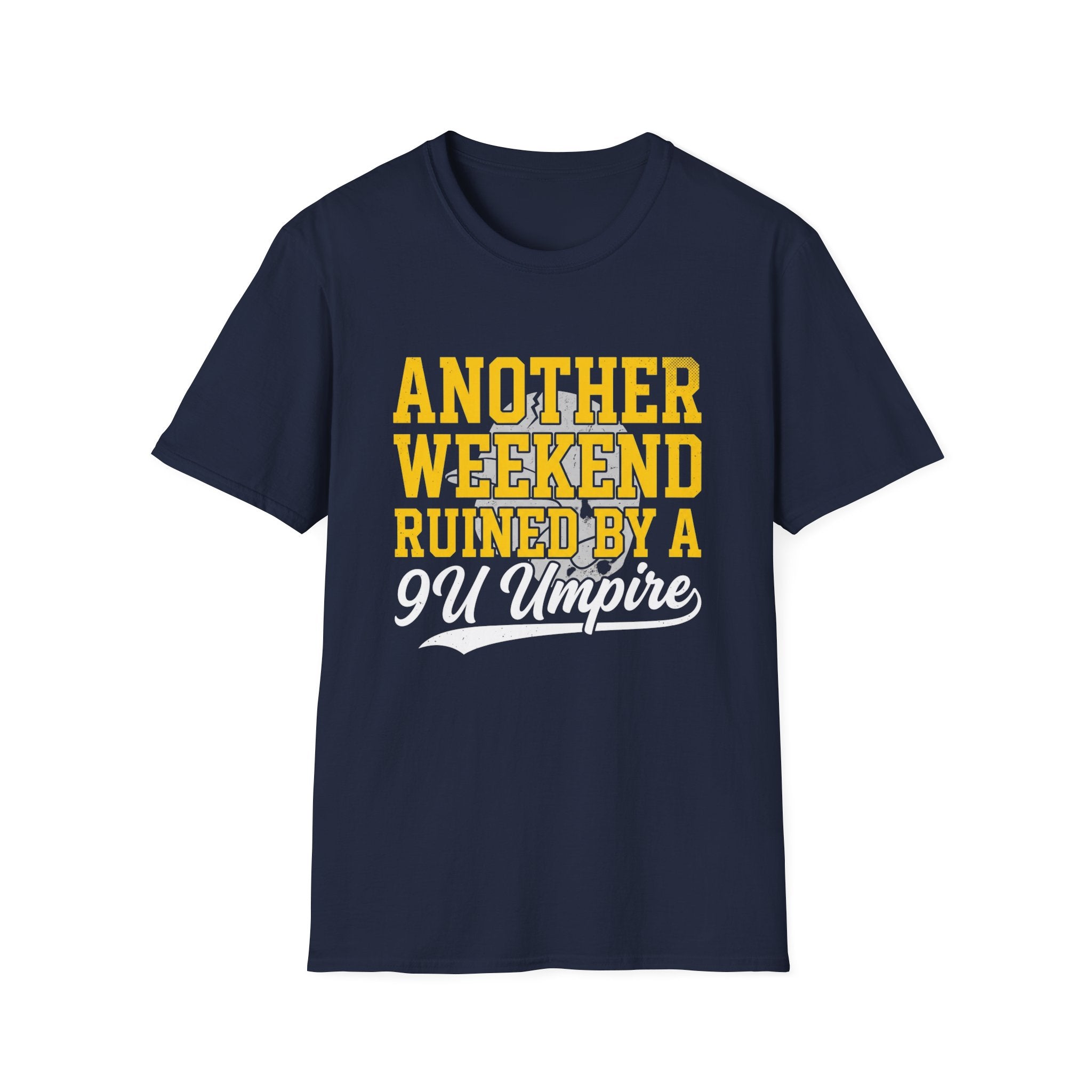 Another Weekend Ruined T-Shirt