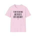 It's Only the Semis T-Shirt