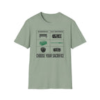 Choose Your Sacrafice T-Shirt