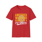 Another Weekend Ruined T-Shirt