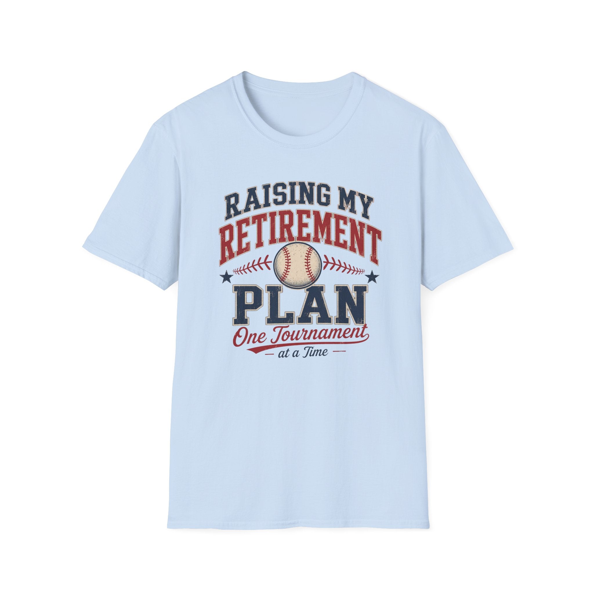 Raising My Retirement Plan T-Shirt