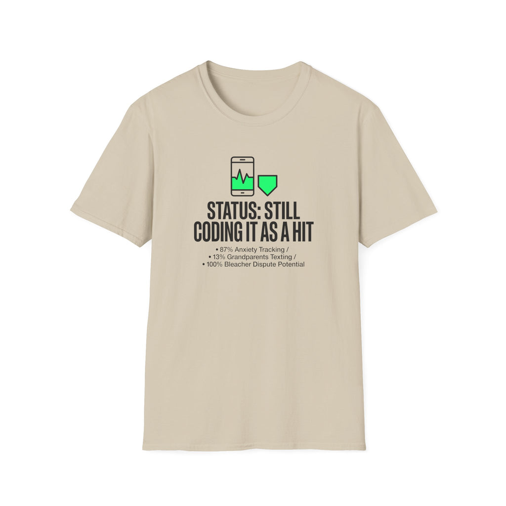 Still Coding as a Hit T-Shirt