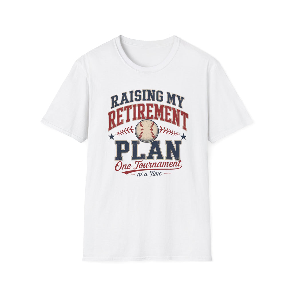 Raising My Retirement Plan T-Shirt