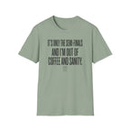 It's Only the Semis T-Shirt