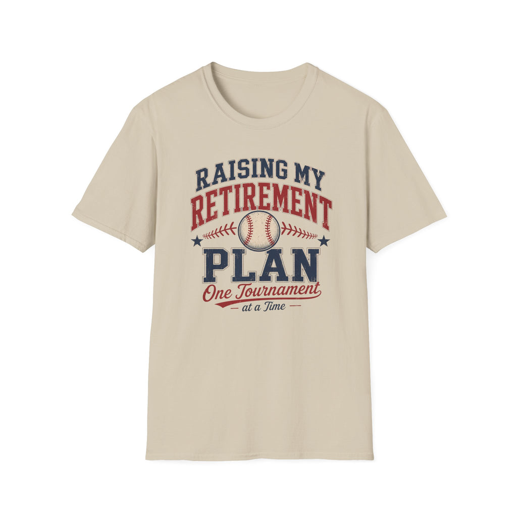 Raising My Retirement Plan T-Shirt