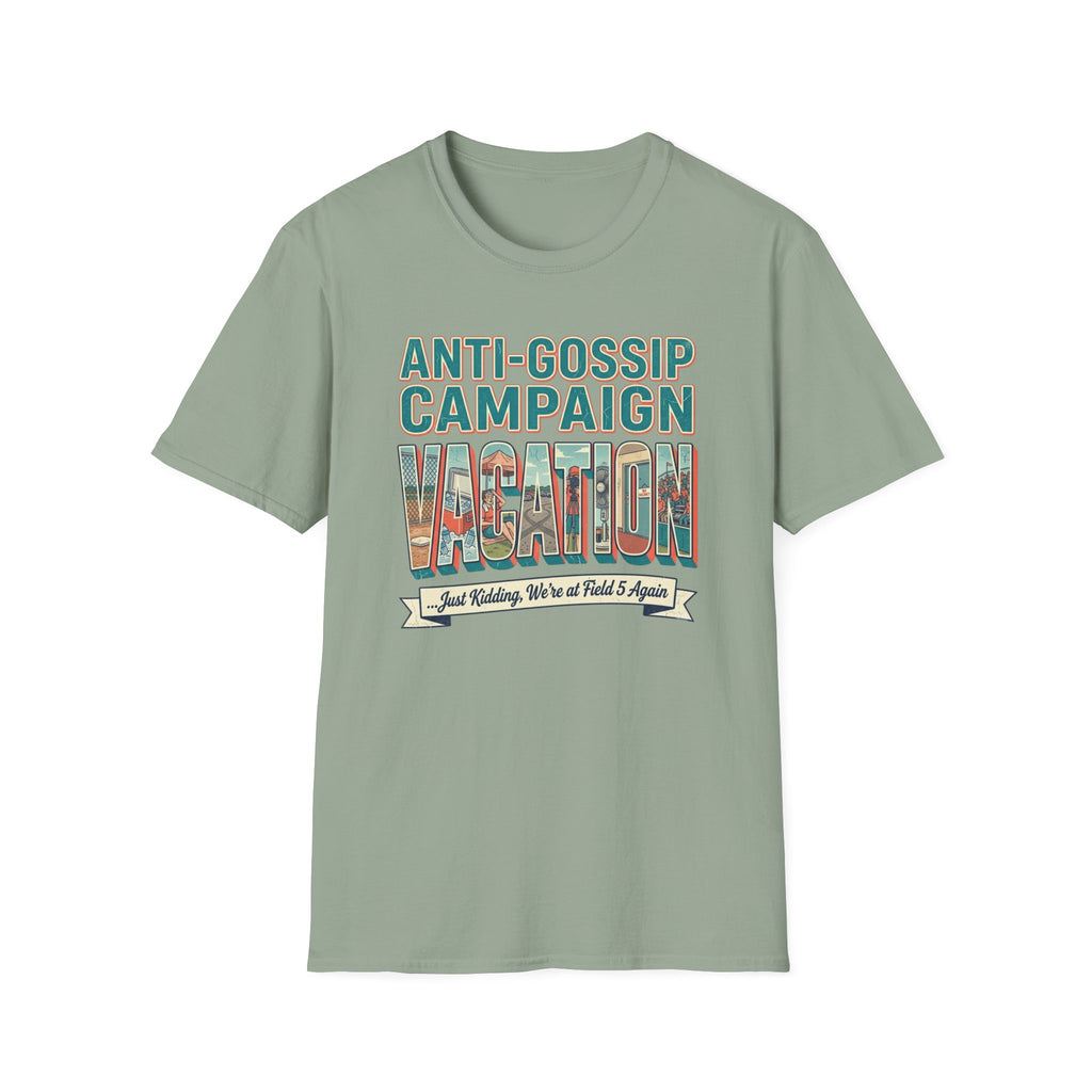 Anti Gossip Campaign Vacation T-Shirt