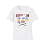 Weekend Plans T-Shirt