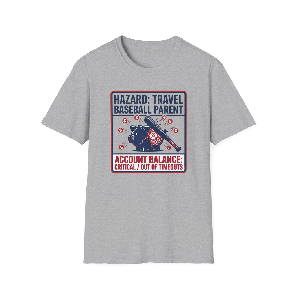 Hazard: Travel Baseball Parent T-Shirt
