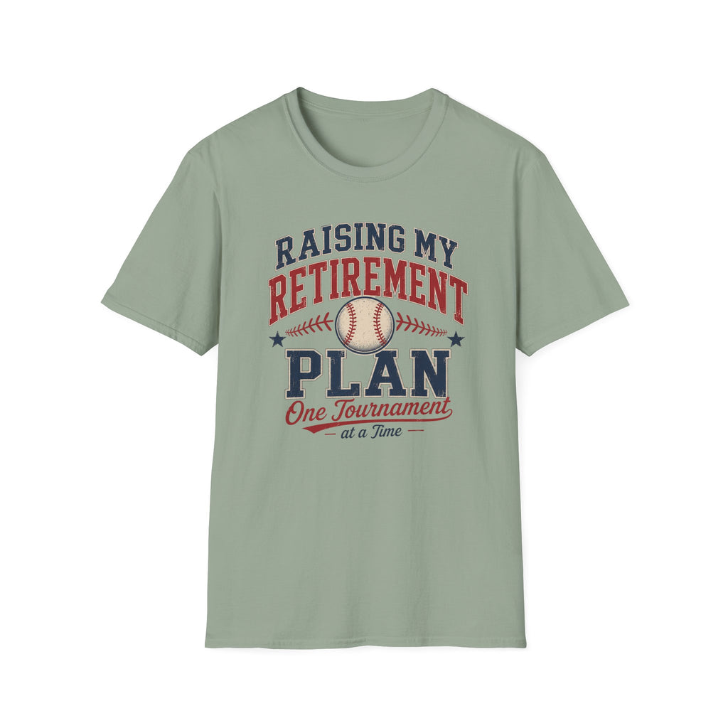 Raising My Retirement Plan T-Shirt