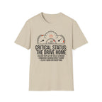 Critical Status T-Shirt