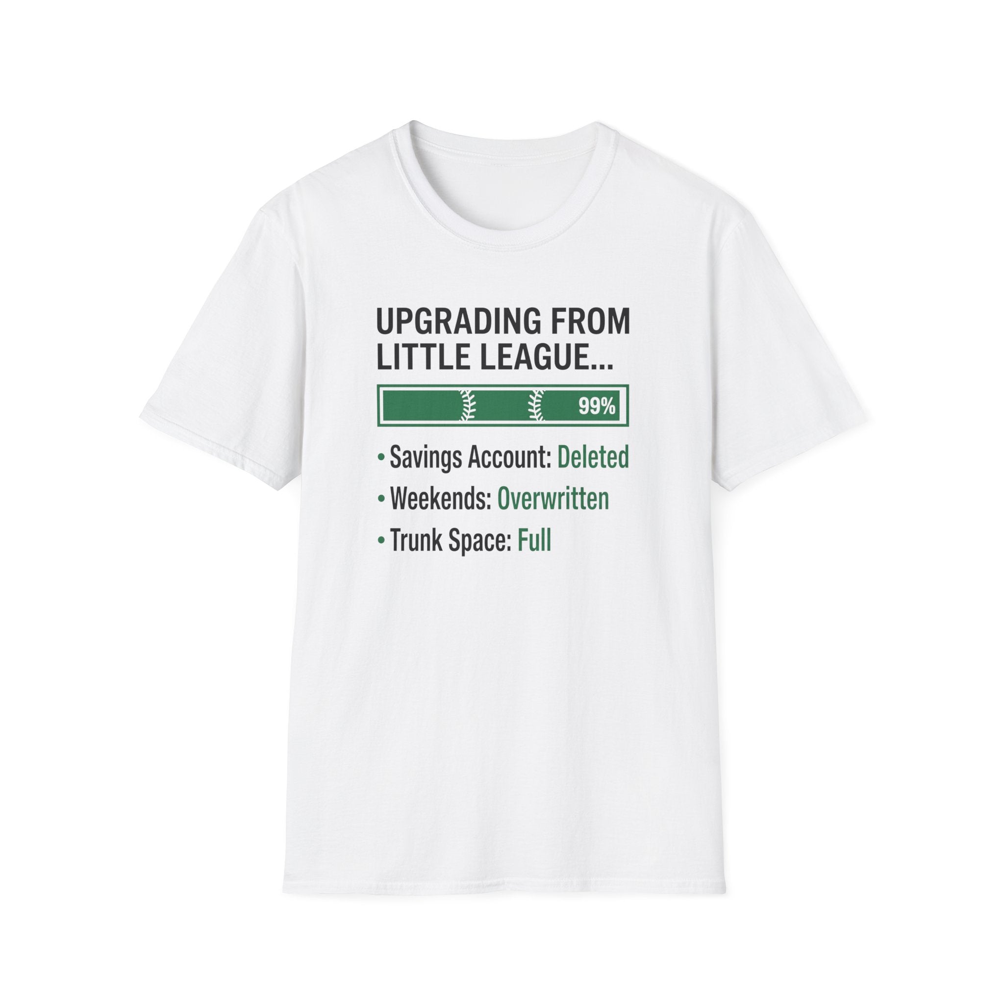 Upgrading From Little League T-Shirt