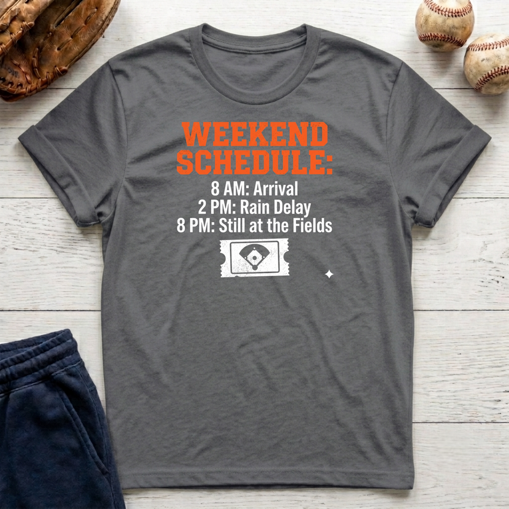 Weekend Schedule T-Shirt