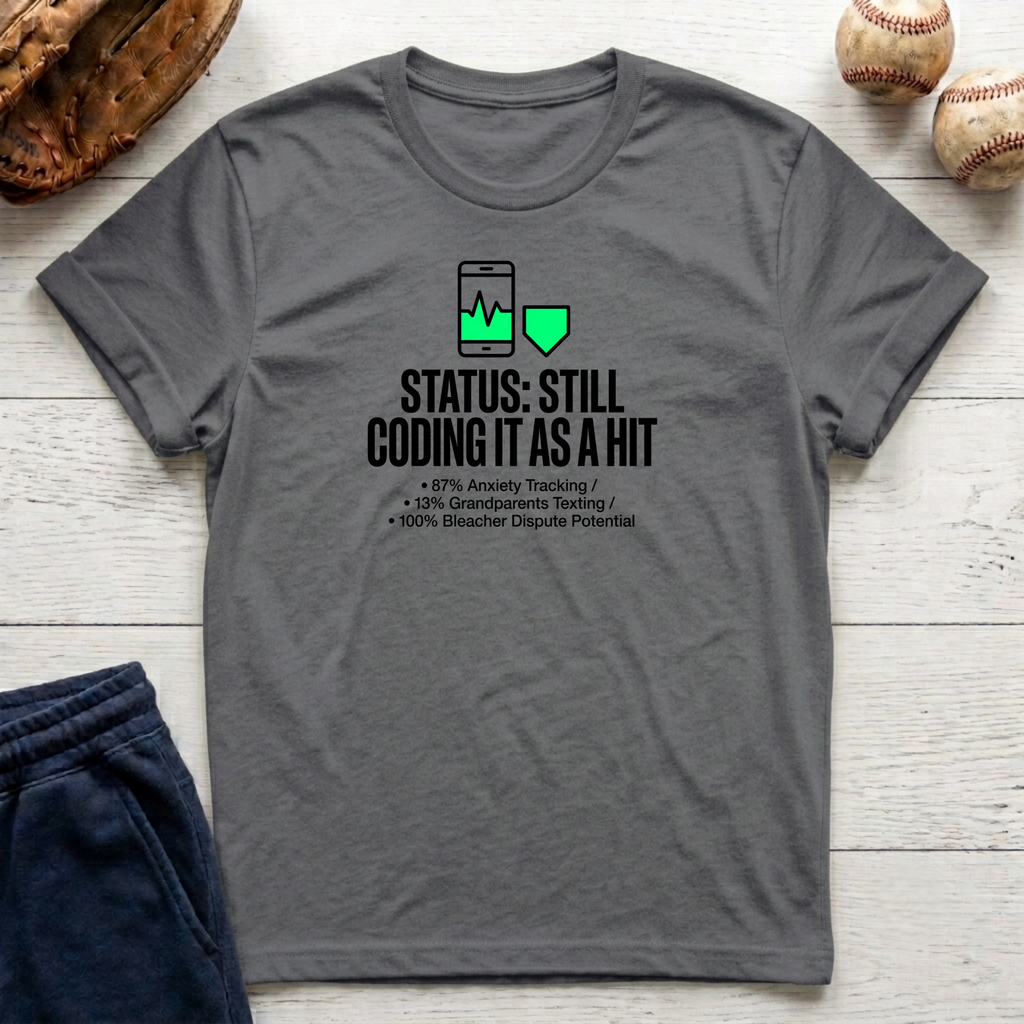 Still Coding as a Hit T-Shirt