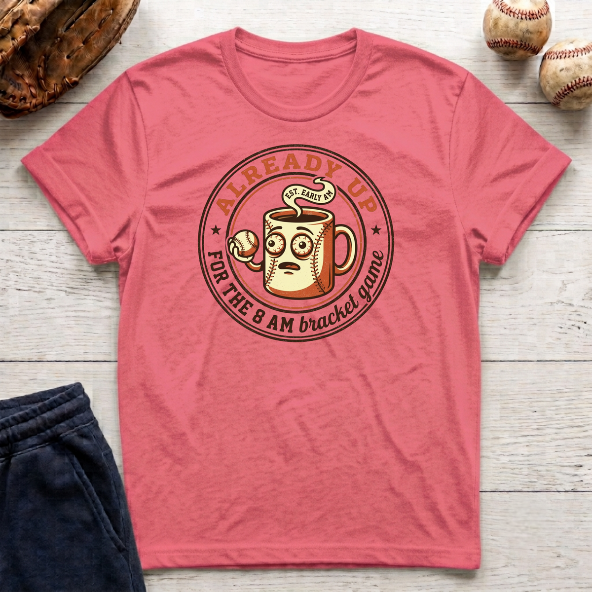Already Up T-Shirt