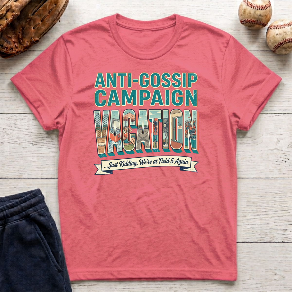 Anti Gossip Campaign Vacation T-Shirt