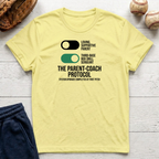 The Parent Coach Protocol T-Shirt
