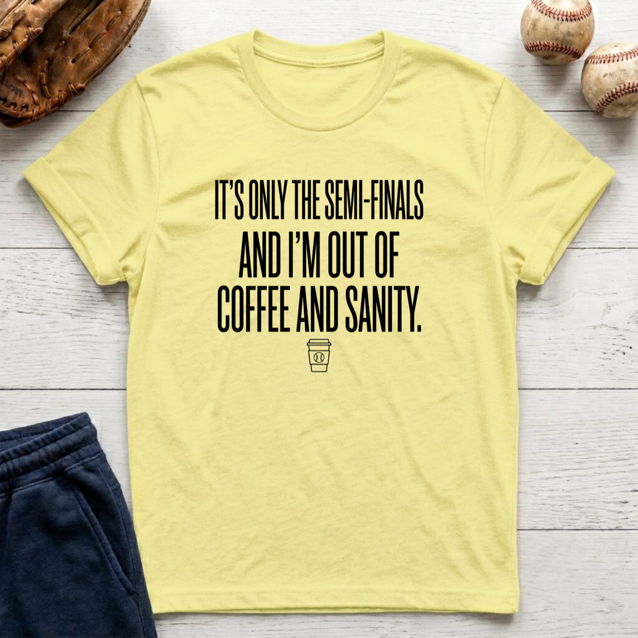 It's Only the Semis T-Shirt