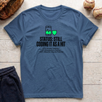 Still Coding as a Hit T-Shirt