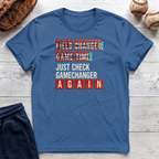 Just Check Game Changer T-Shirt
