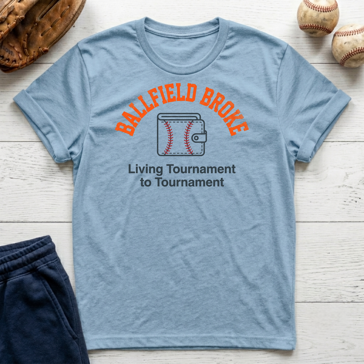 Ballfield Broke T-Shirt