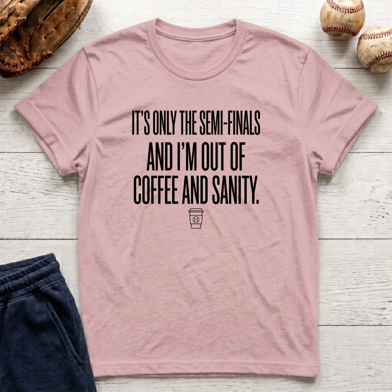 It's Only the Semis T-Shirt
