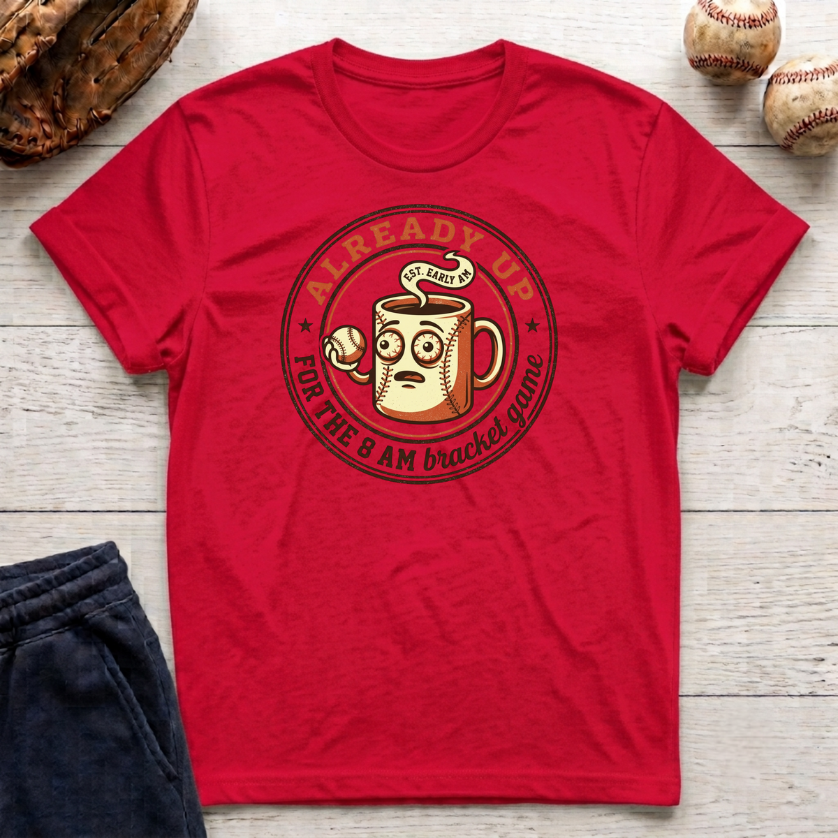 Already Up T-Shirt
