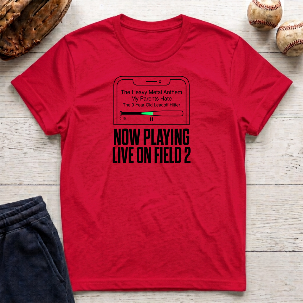 Now Playing Live on Field T-Shirt