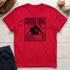 Travel Ball Survival Facts T-Shirt