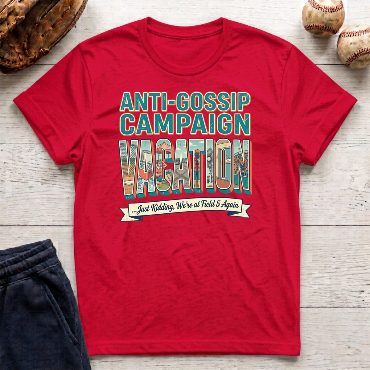 Anti Gossip Campaign Vacation T-Shirt