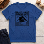 Travel Ball Survival Facts T-Shirt