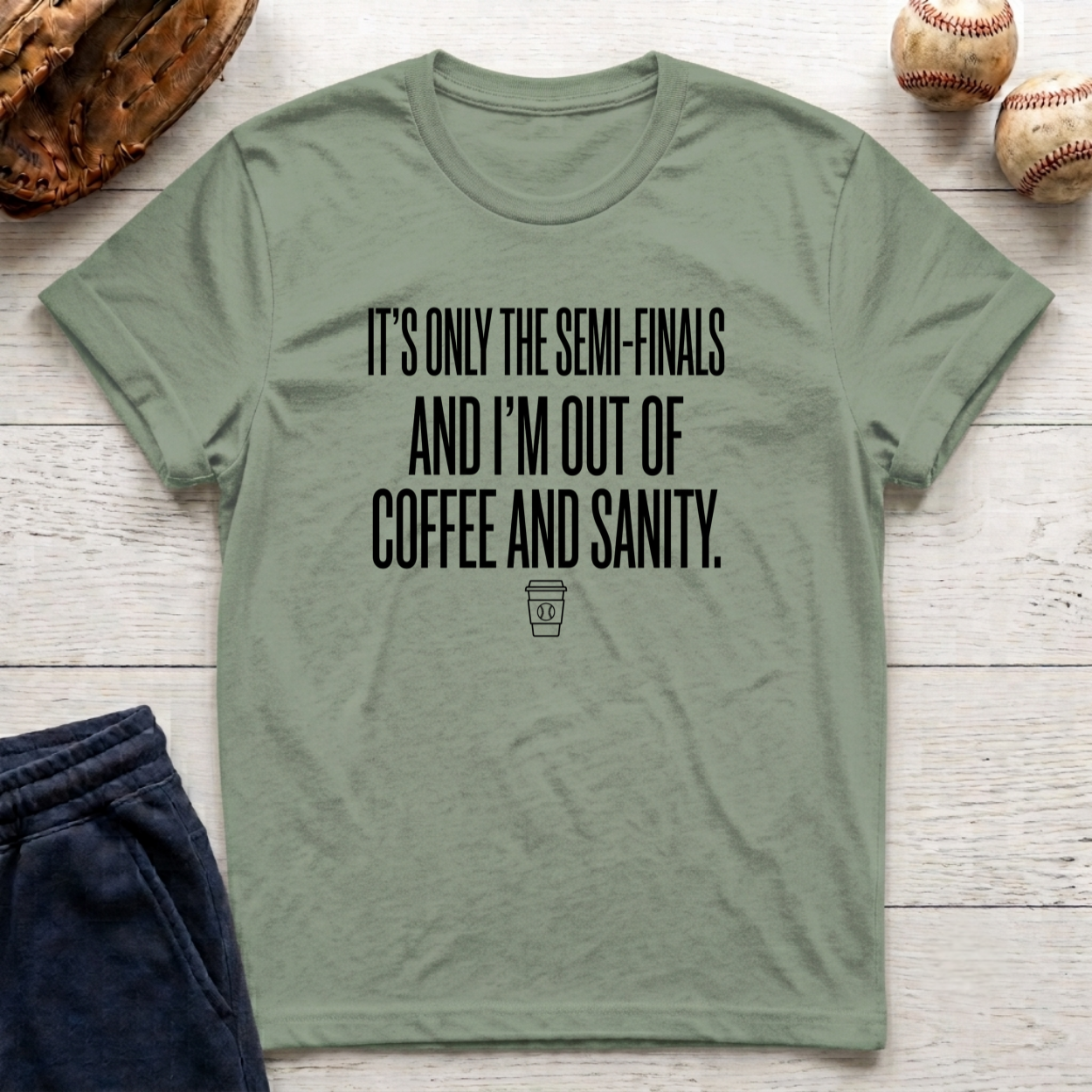It's Only the Semis T-Shirt