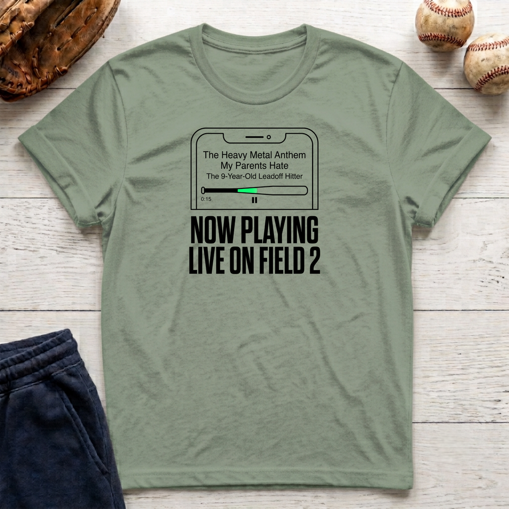 Now Playing Live on Field T-Shirt