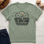 Critical Status T-Shirt