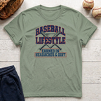 Earned in Headaches and Dirt T-Shirt