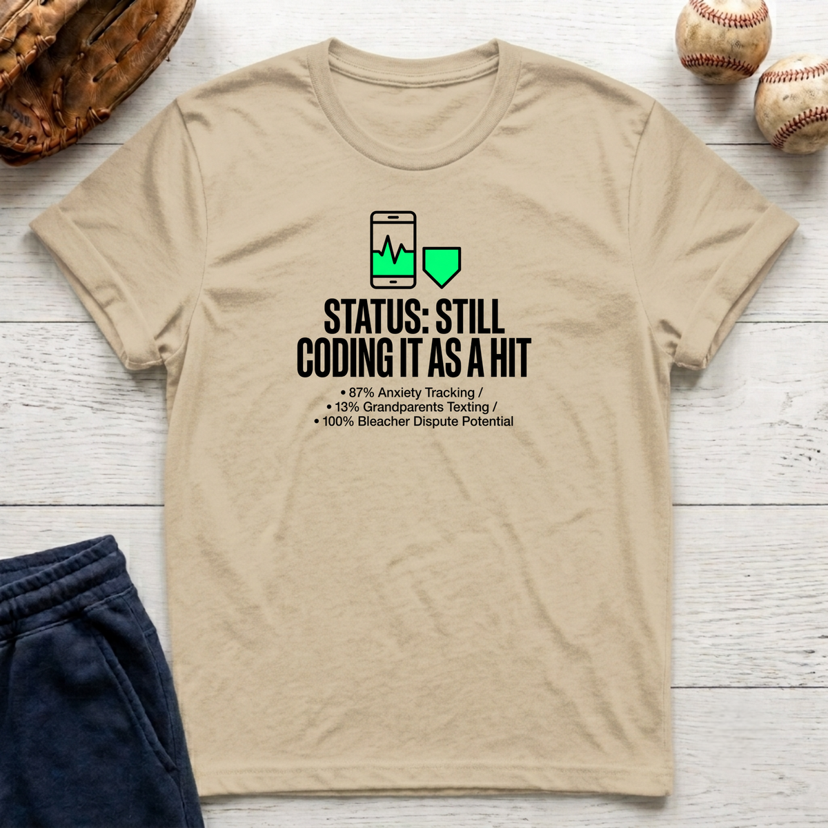 Still Coding as a Hit T-Shirt
