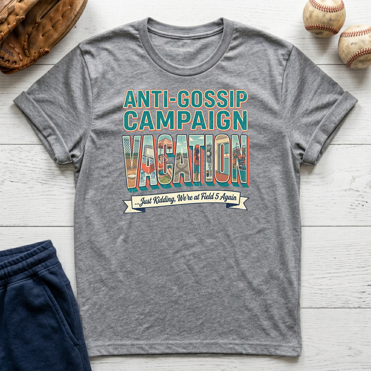 Anti Gossip Campaign Vacation T-Shirt