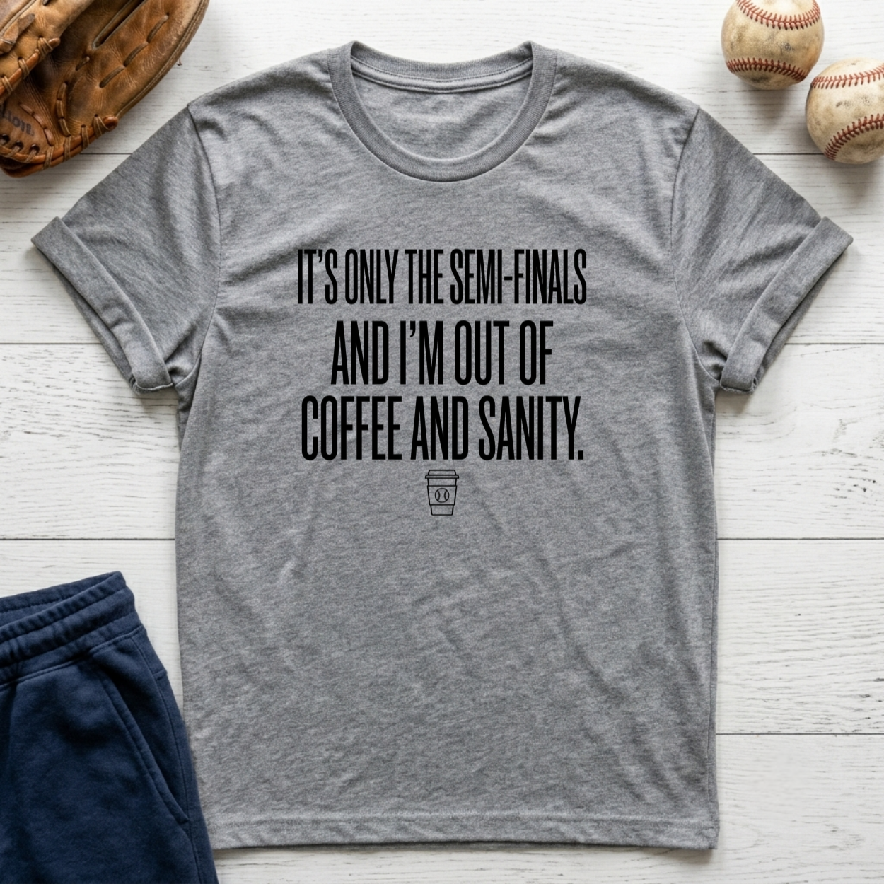 It's Only the Semis T-Shirt