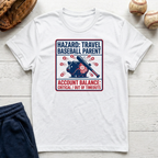 Hazard: Travel Baseball Parent T-Shirt