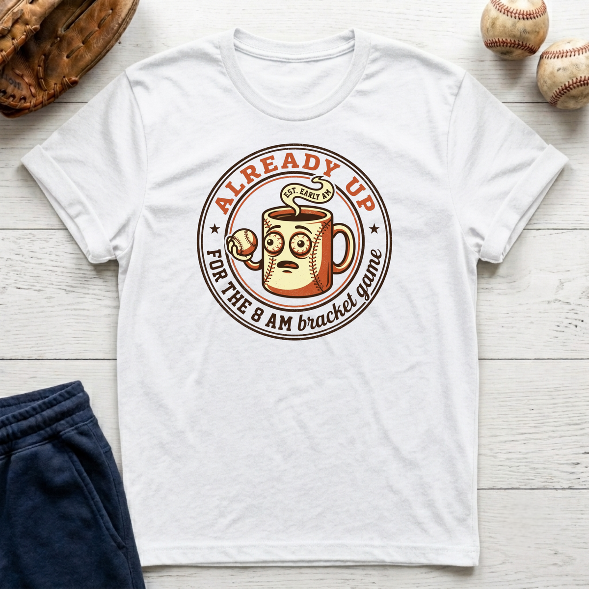 Already Up T-Shirt