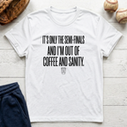 It's Only the Semis T-Shirt