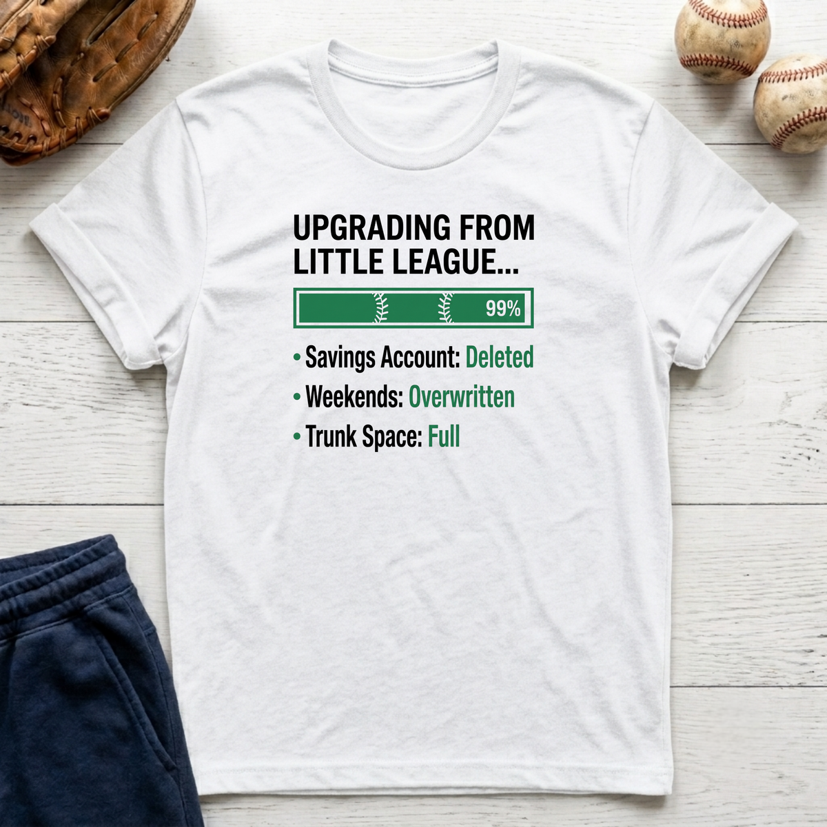 Upgrading From Little League T-Shirt
